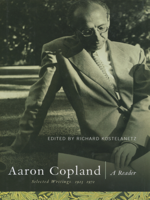 Title details for Aaron Copland by Richard Kostelanetz - Available